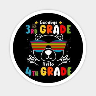 Goodbye 3rd Grade Graduation Hello 4th Grade Last Day Of School Bear Magnet